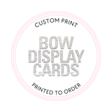 CUSTOM PRINTED BOW DISPLAY CARDS- A6 - Eliza Henri