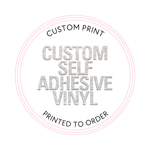 CUSTOM SELF ADHESIVE VINYL- CREATE YOUR OWN VINYL - Eliza Henri