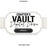 Crafter’s Vault- Digital Download Drive- 2026 - V1 - January-March