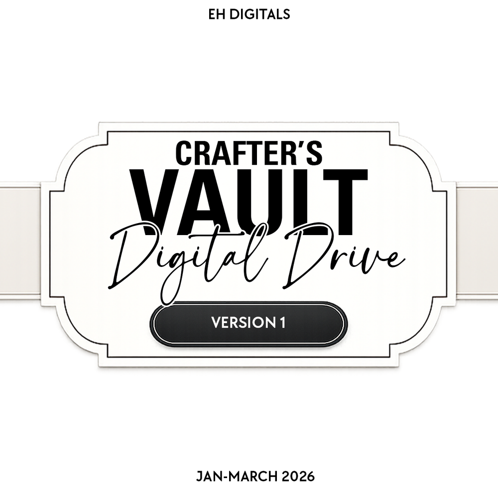 Crafter’s Vault- Digital Download Drive- 2026 - V1 - January-March