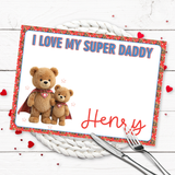 I LOVE MY SUPER TEDDY RED- FATHERS DAY MAT- PREMIUM FAUX LEATHER PLACEMAT