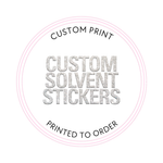 CUSTOM SOLVENT STICKERS- GLOSSY OR MATTE- 10 CM - Eliza Henri