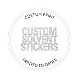 CUSTOM SOLVENT STICKERS- GLOSSY OR MATTE- 10 CM - Eliza Henri