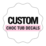 CUSTOM PRINTED CHOCOLATE TUB DECAL - Eliza Henri